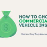 How to choose a Commercial Auto insurance