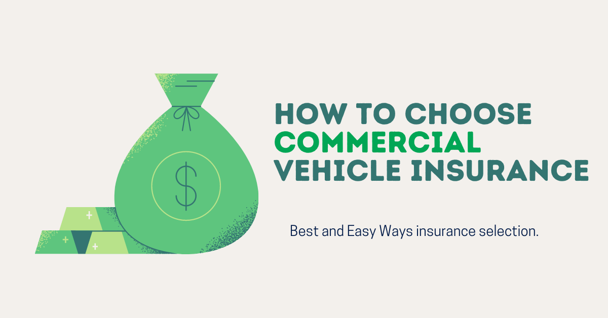 How to choose a Commercial Auto insurance