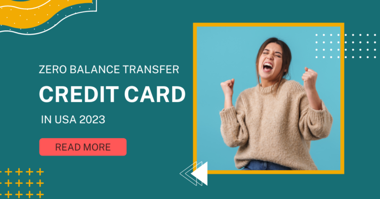 Zero Balance transfer credit card in USA 2023